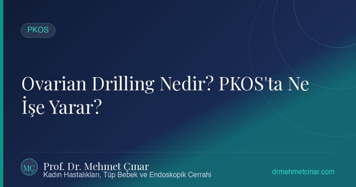 What is Ovarian Drilling? What is its Role in PCOS?